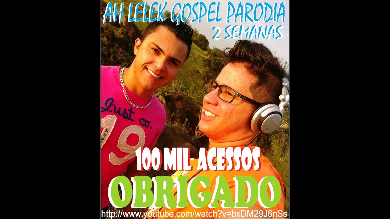 Ah Lelek Parodia Gospel - Clipe OFICIAL