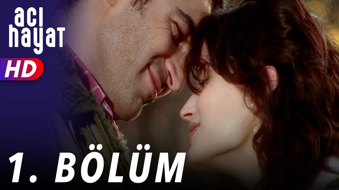 Acı Hayat 1.Bölüm Full HD