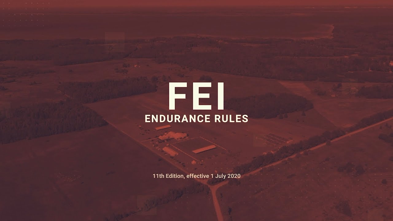 FEI Endurance Rules 1 July 2020 explained by Padise Equestrian Centre