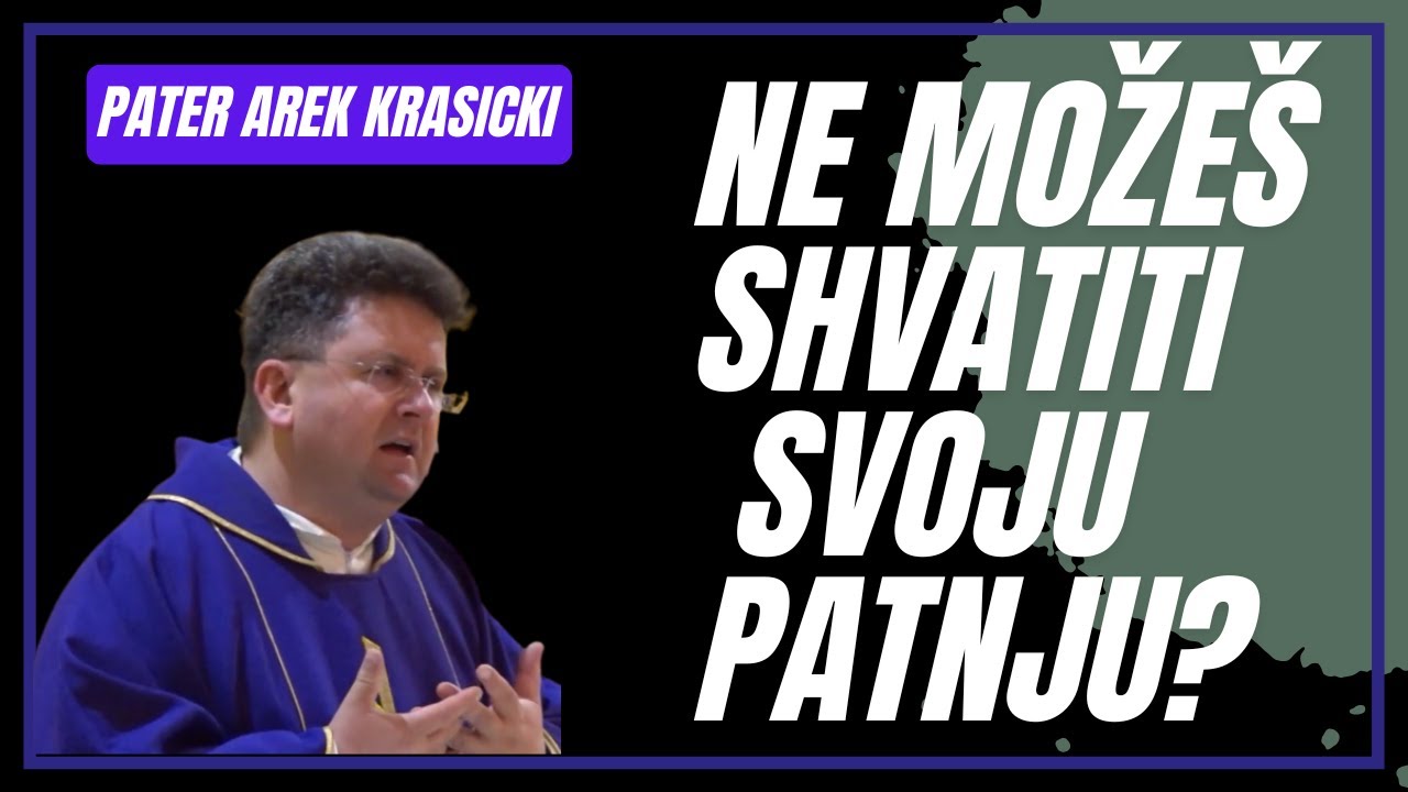 Ne Može&scaron; Shvatiti Svoju Patnju?