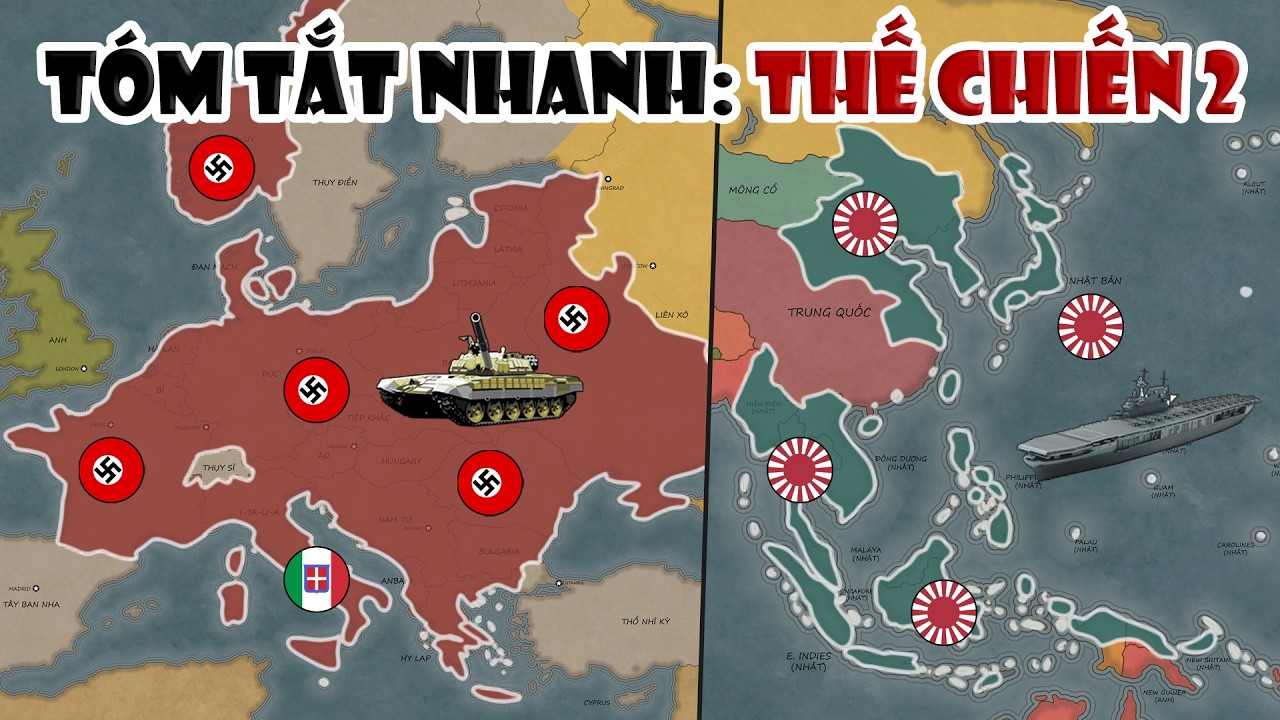 T&oacute;m tắt nhanh: Thế Chiến 2 (1939 - 1945) | T&oacute;m tắt lịch sử Thế Giới