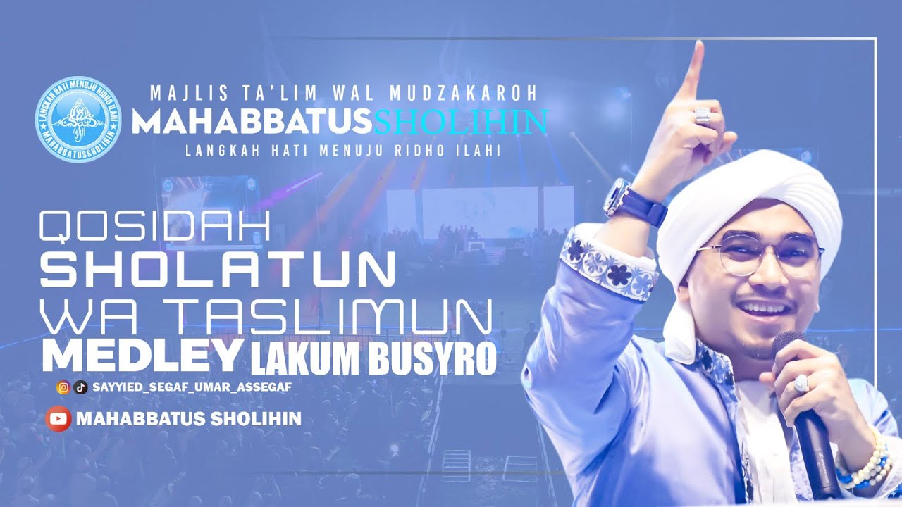 Qosidah - Sholatun Wa Taslimun medley lakumbusyro + Lirik || Hadroh Mahabbatussholihin