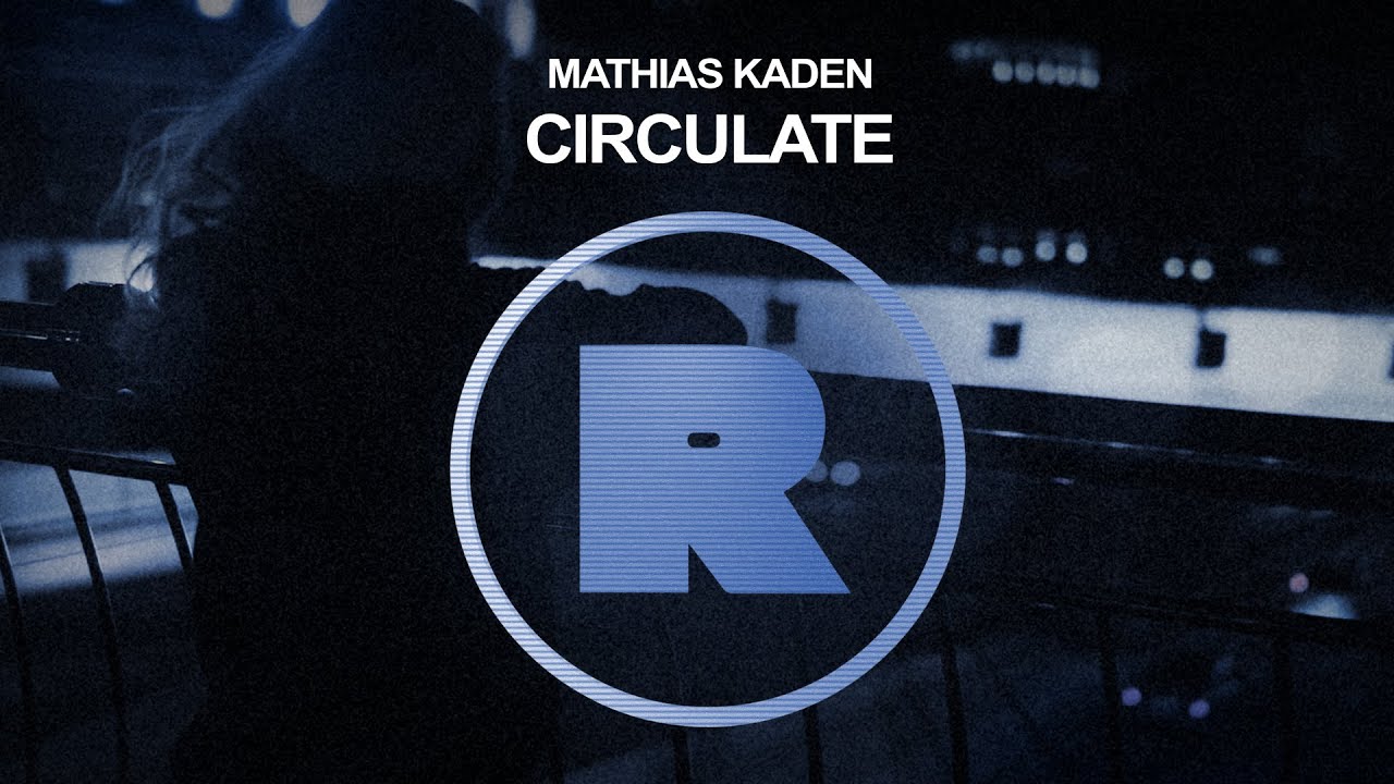 Mathias Kaden - Circulate