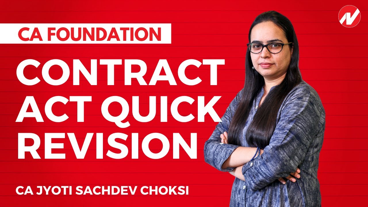 CA Foundation : Contract Act : Quick Revision by CA Jyoti Sachdev Choksi