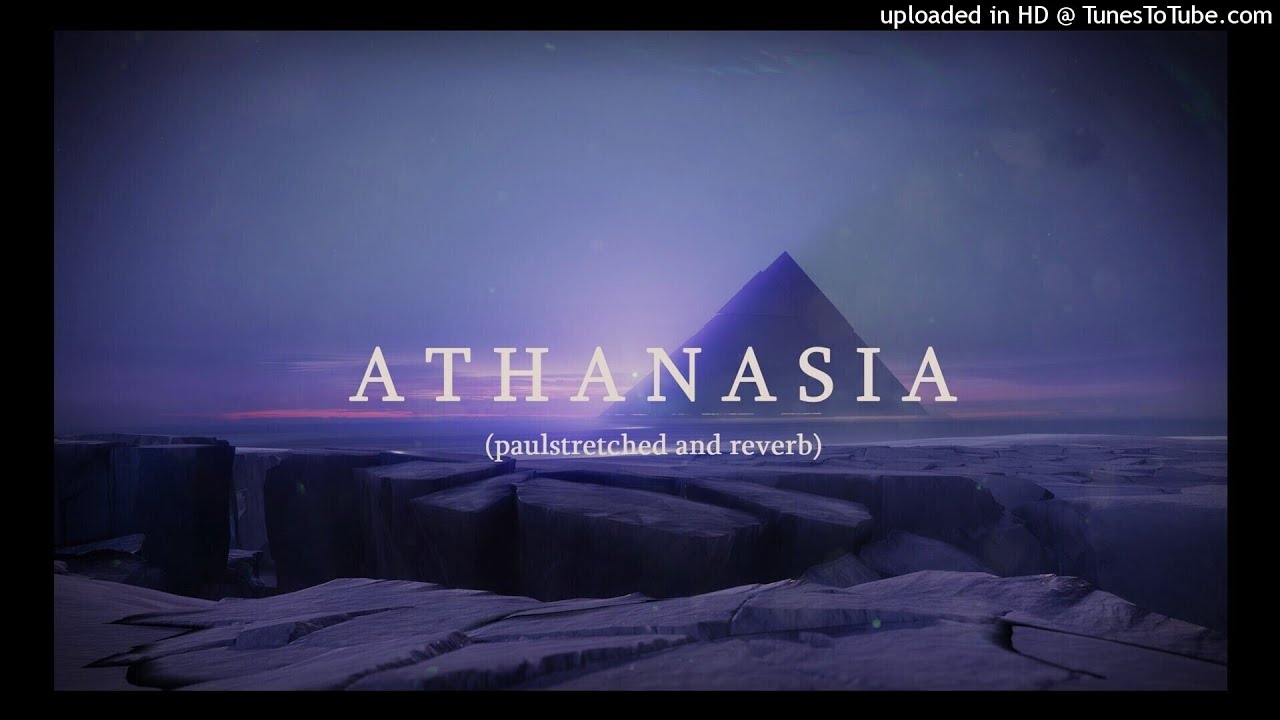 Destiny 2 Beyond Light - Athanasia [Paulstretched/Reverb/Pitched]