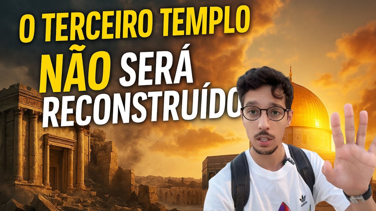 O Terceiro Templo NÃO SERÁ Construído - 5 Sinais de que não veremos o Templo reconstruído em breve🥲