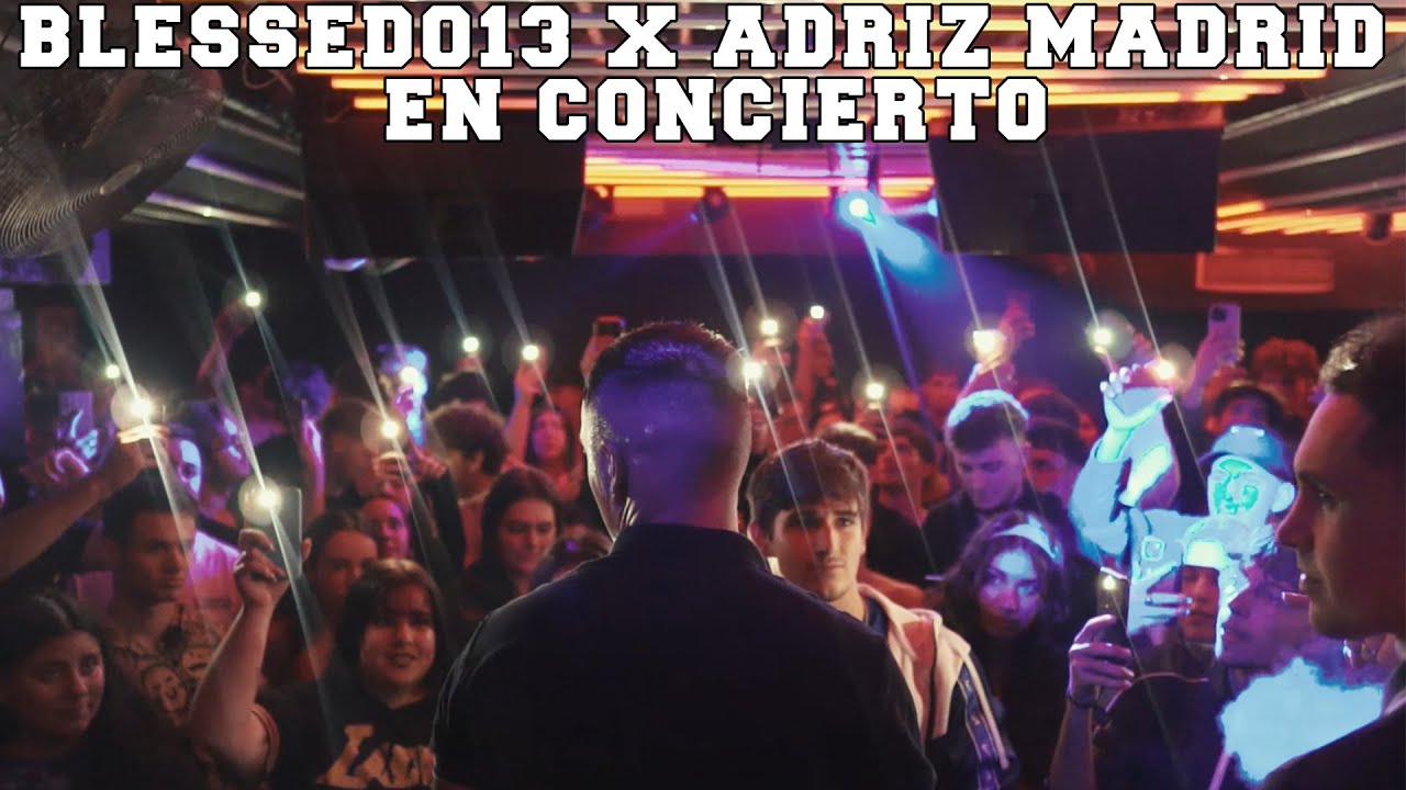 BLESSED013 X ADRIZ MADRID - DOCUMENTAL CONCIERTO SALA REPUBLIK (MADRID)