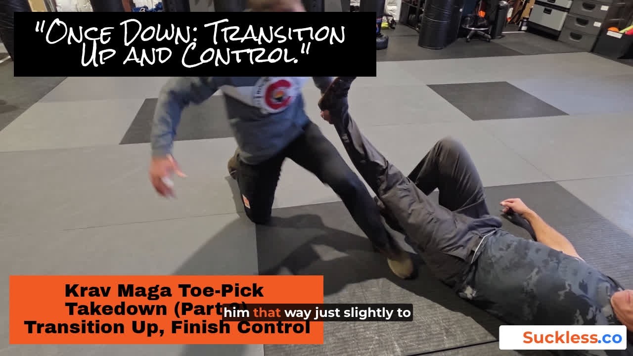 Krav Maga Toe Pick Takedown Part 2 Transition Up, Finish and Control