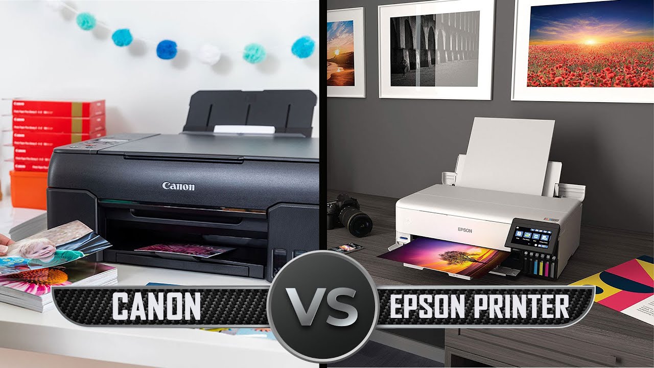 Canon vs Epson Printer