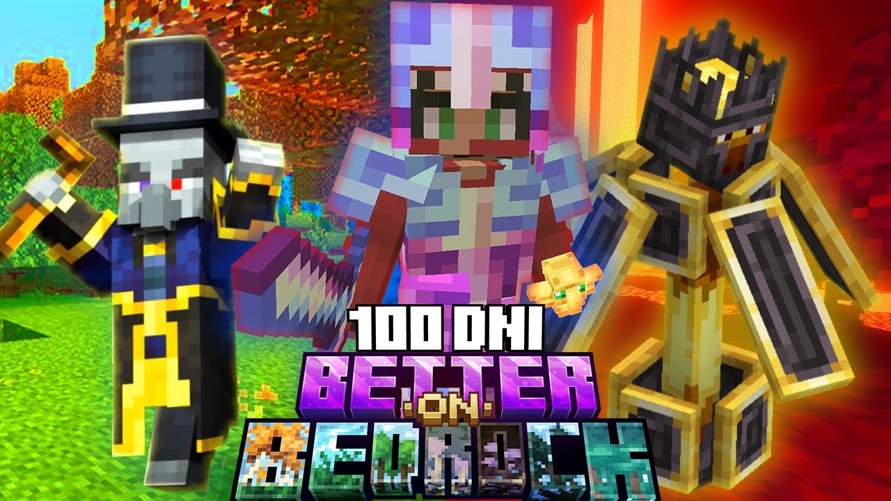 100 DNI w MINECRAFT BETTER ON BEDROCK