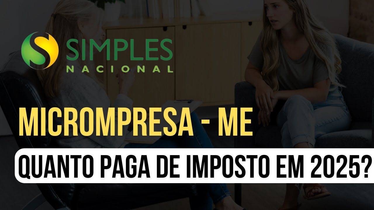 Quanto paga de imposto uma Microempresa - ME em 2025?
