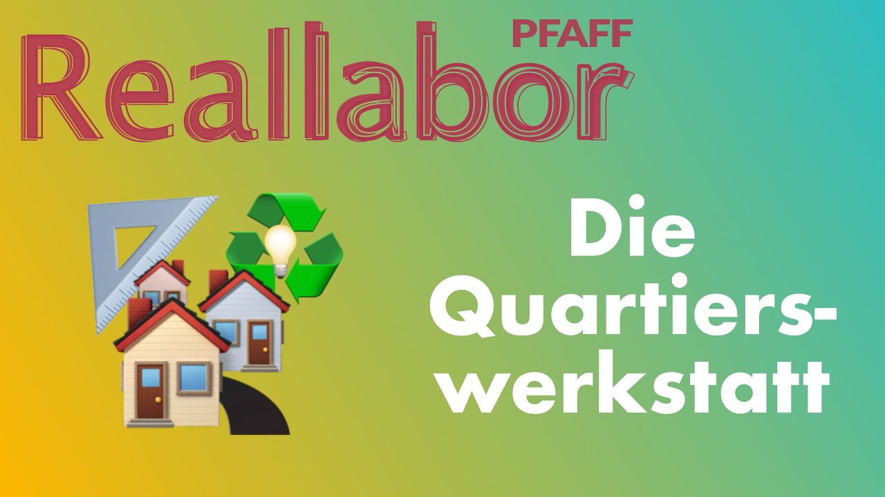 Fraunhofer IESE - Die Quartierswerkstatt