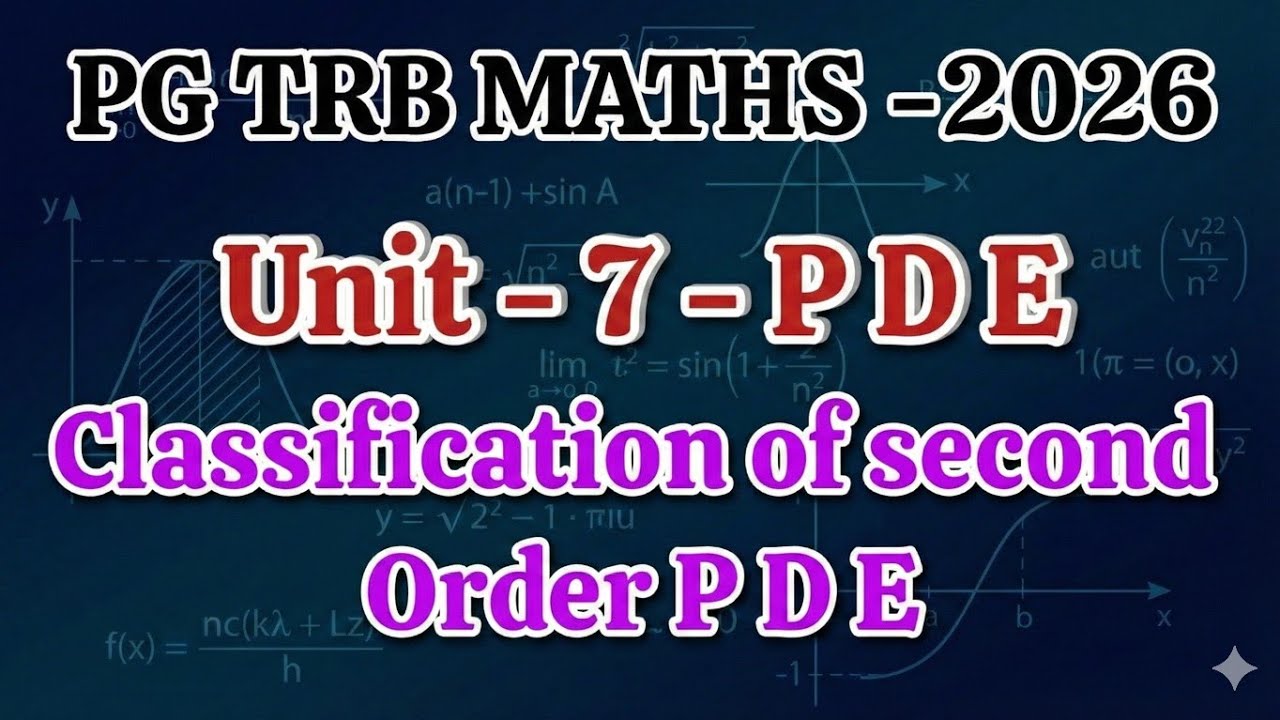 PG TRB MATHS 🔥 UNIT 7 💥 Classify Second order P D E 💥 Differential Equations notes pdf 1000 MCQ 💥SRT