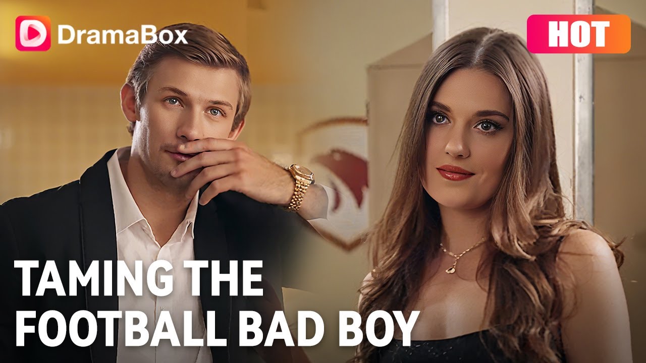 🔥Football bad boy’s last chance— chemistry blows up💥! | DramaBox​