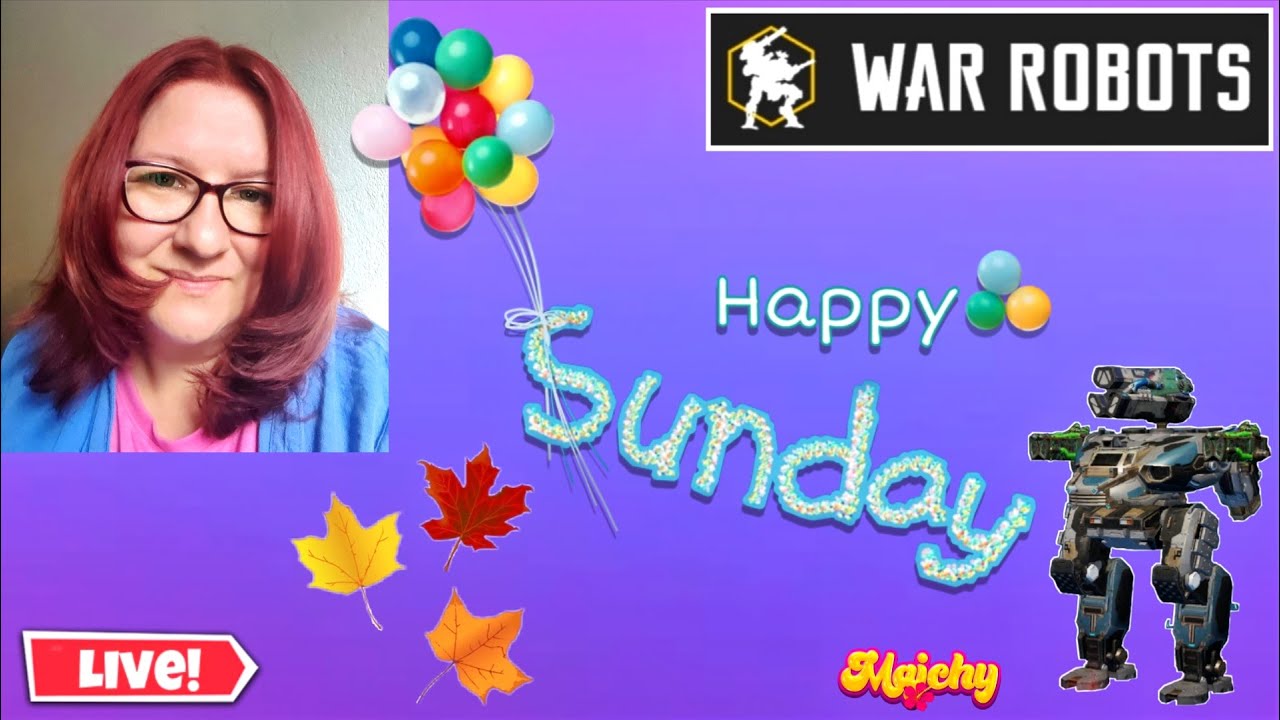 🔴 The Weekend Is Almost over, Happy Sunday All! 🥳 War Robots Gameplay