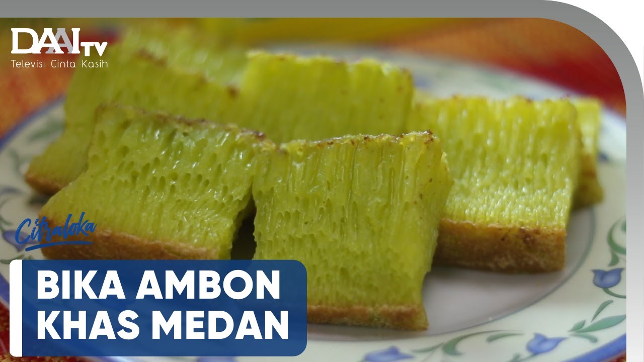 Bika Ambon khas Medan | Citraloka