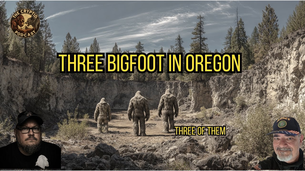 Three Bigfoot in Oregon -  Ep.144  - January 21, 2026