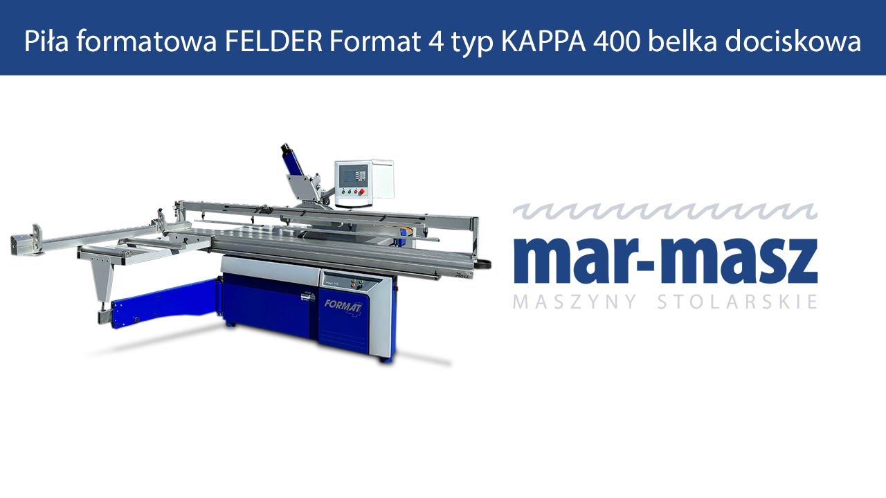 Piła formatowa FELDER Format 4 typ KAPPA 400 belka dociskowa - Mar-Masz | Woodworking