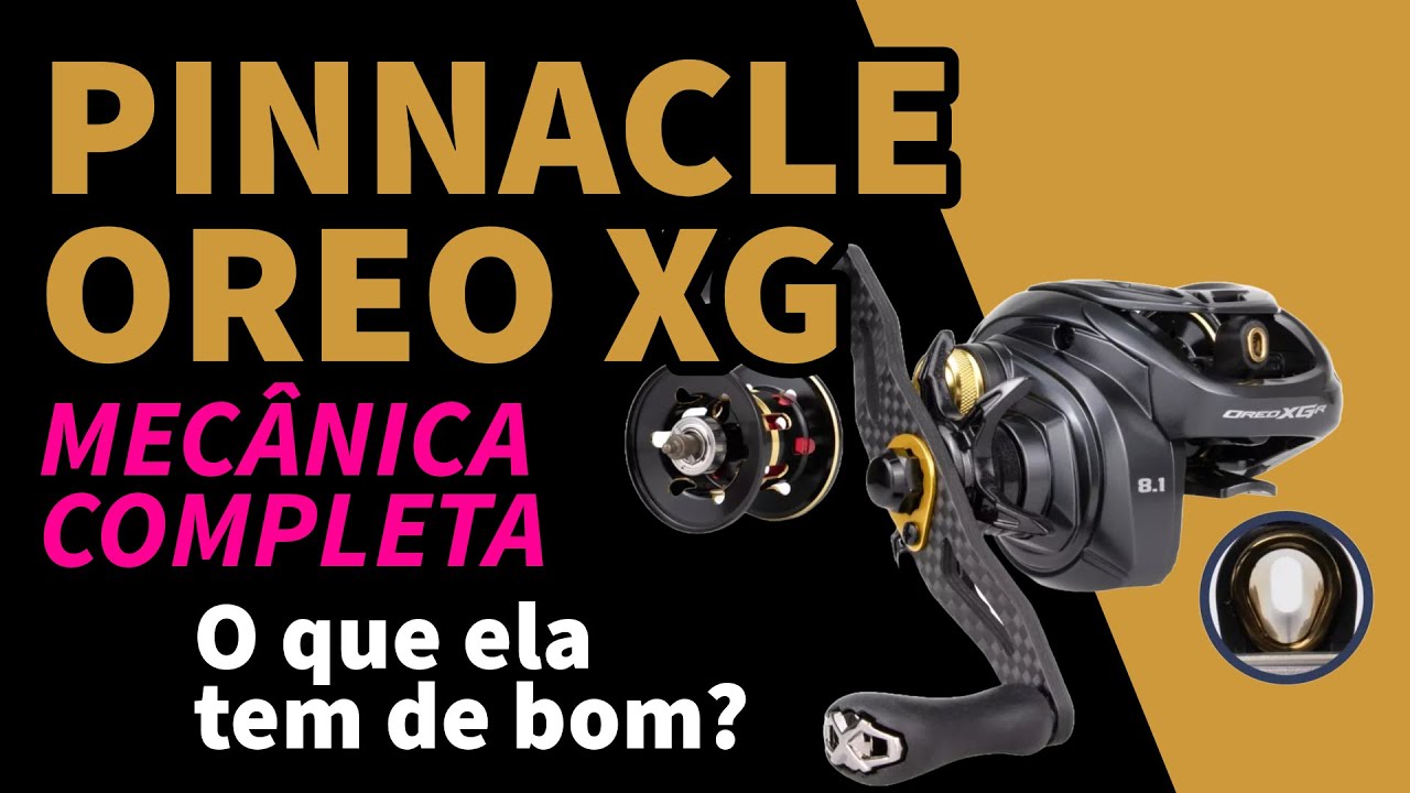 Mecânica completa da carretilha Pinnacle Oreo XG. É boa? Vale a pena?