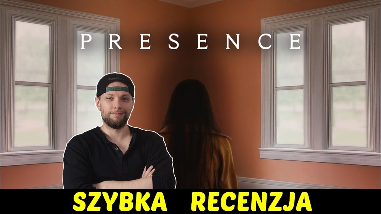Presence (Steven Soderbergh) ★SzybkieRecenzje