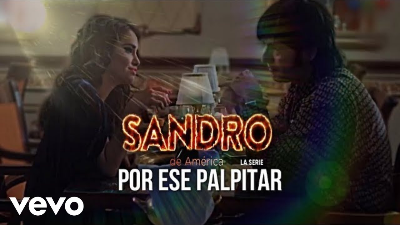 Por ese palpitar - Lali Esposito (cover Sandro la serie) LETRA