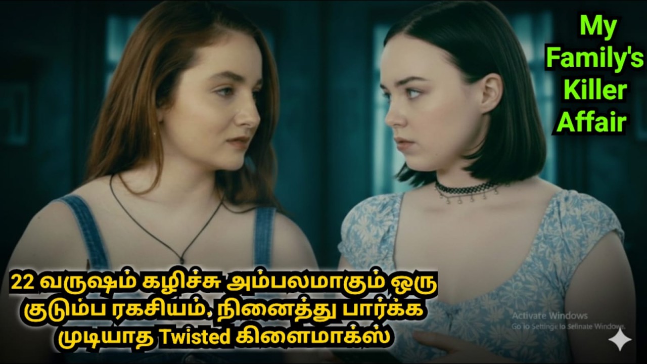 My Family's Killer Affairs 2025 | Movie explained in Tamil