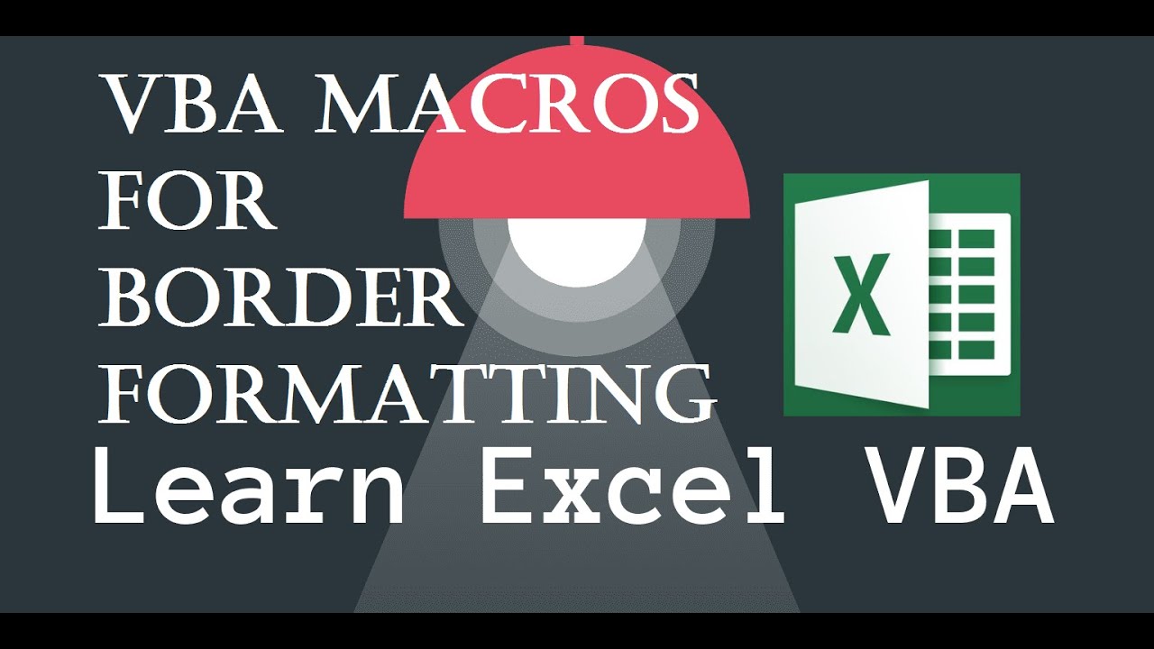 30. VBA Macros for Border Formatting