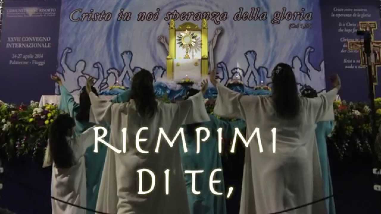 RIEMPIMI DI TE - VIDEO UFFICIALE DELLA COMUNITA' GESU' RISORTO