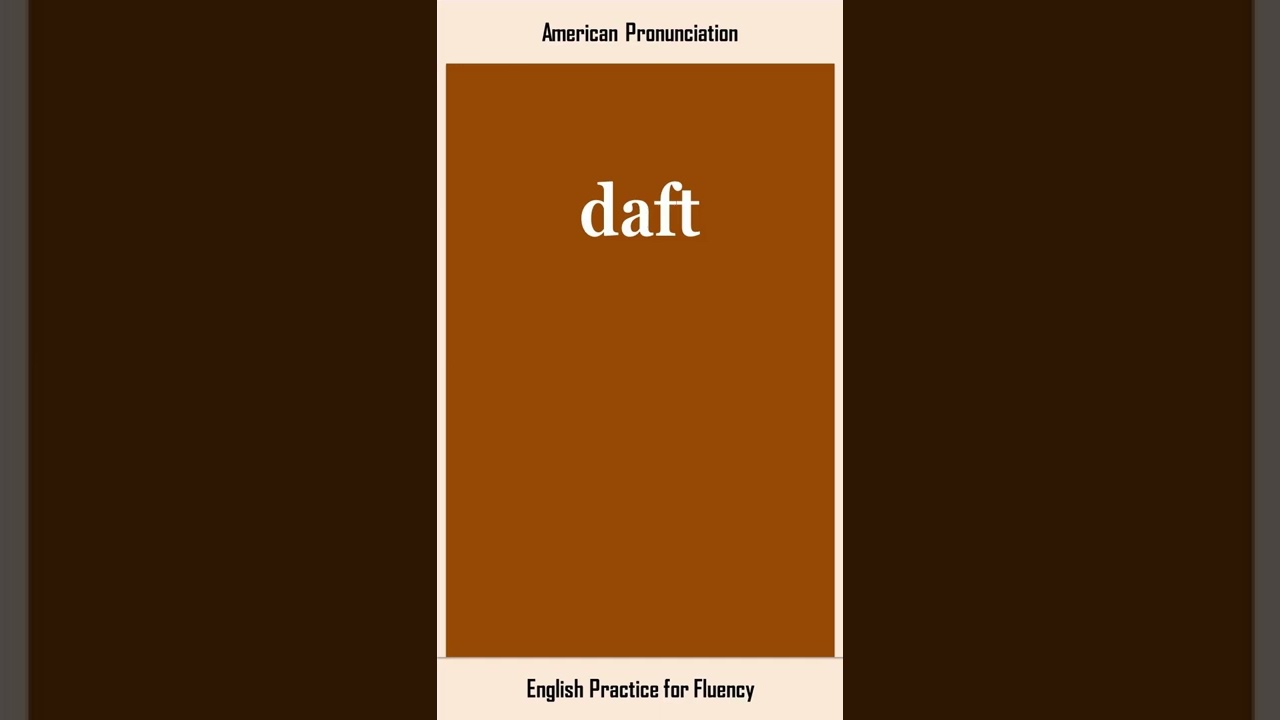 daft, How to Say or Pronounce DAFT in American, British English, Pronunciation