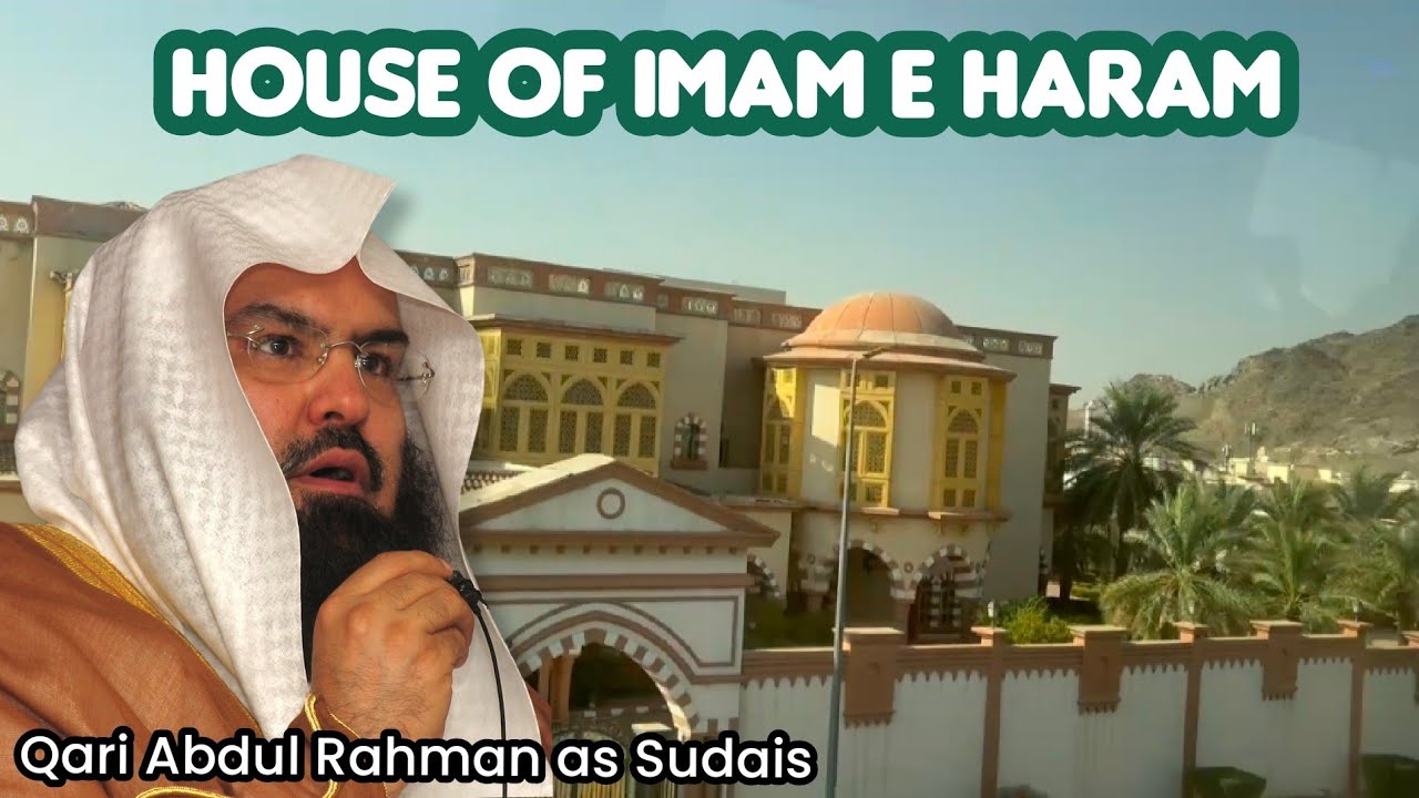 House of Imam e Haram l Qari Abdul Rahman as-Sudais l Shuaib Akhtar Vlogs l Bijnori Ghumakkad 