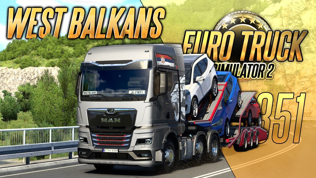 НОВОЕ ДОЛГОЖДАННОЕ DLC &mdash; WEST BALKANS (РАННИЙ ДОСТУП) &mdash; Euro Truck Simulator 2 (1.48.5.64s) [#351]