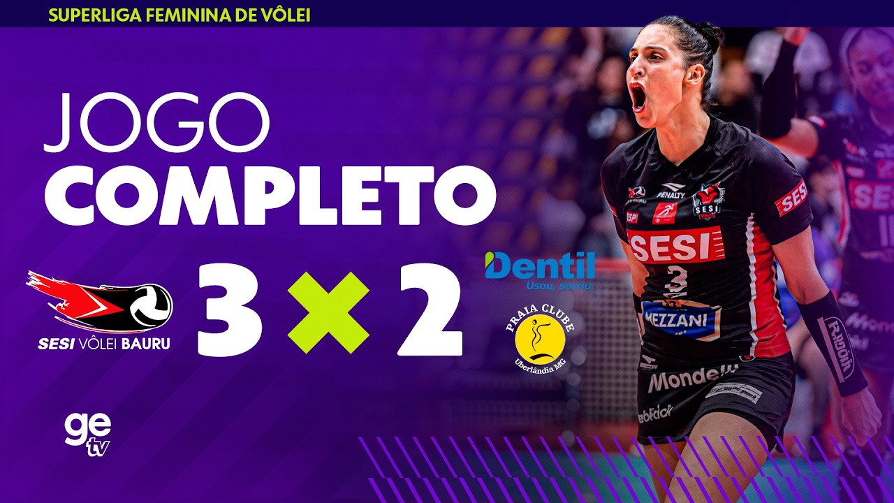 JOGO COMPLETO: SESI BAURU x PRAIA CLUBE | SUPERLIGA FEMININA DE V&Ocirc;LEI | QUARTAS DE FINAL | ge tv
