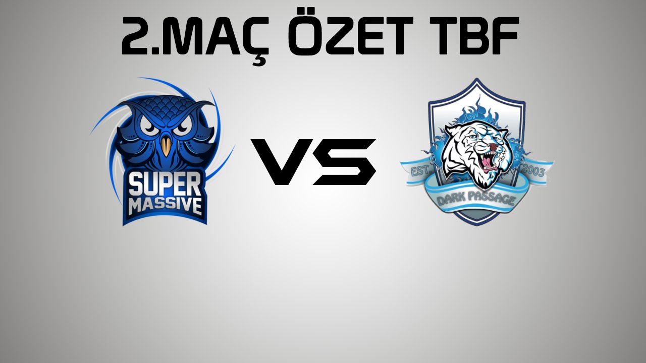 DarkPassage vs Supermassive TBF 2.Maç Özeti 2016 Türkiye Büyük Finali