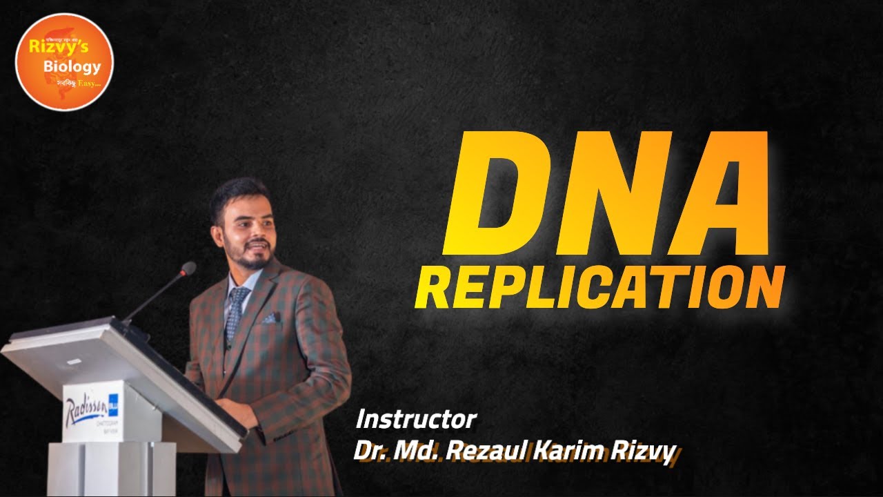 DNA Replication । Cell । Biology | Dr. Rizvy Sir । Dr. Rizvy's Biology। Dr. Rizvy's Medical Project|