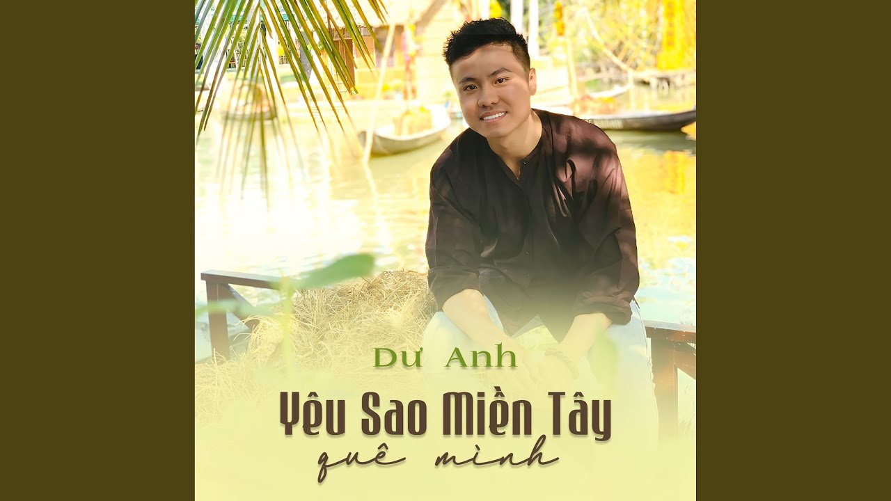 Yêu Sao Miền Tây Quê Mình
