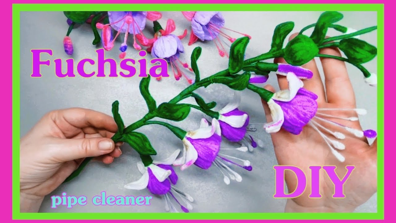 DIY Beautiful flowers with Pipe Cleaner-How to Make Fuchsia Flowers Pipe Cleaner 🎋🎋🎋