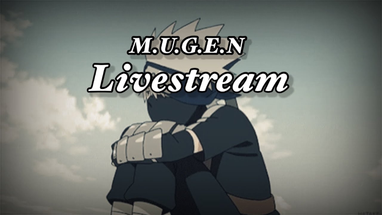 M.U.G.E.N Livestream