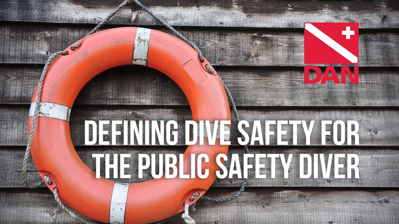 Defining Dive Safety for the PSD