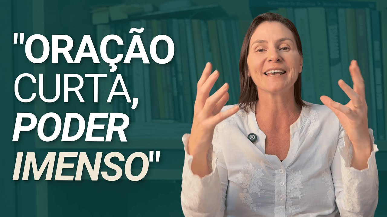 Como Fazer ORA&Ccedil;&Otilde;ES CURTAS Que T&ecirc;m RESULTADO DE VERDADE - Seja ouvida em 30 segundos