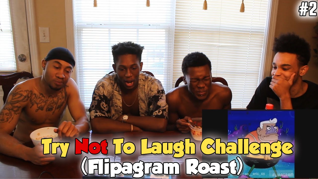 Try Not To Laugh #2 Flipagram Roast (Impossible Challenge)