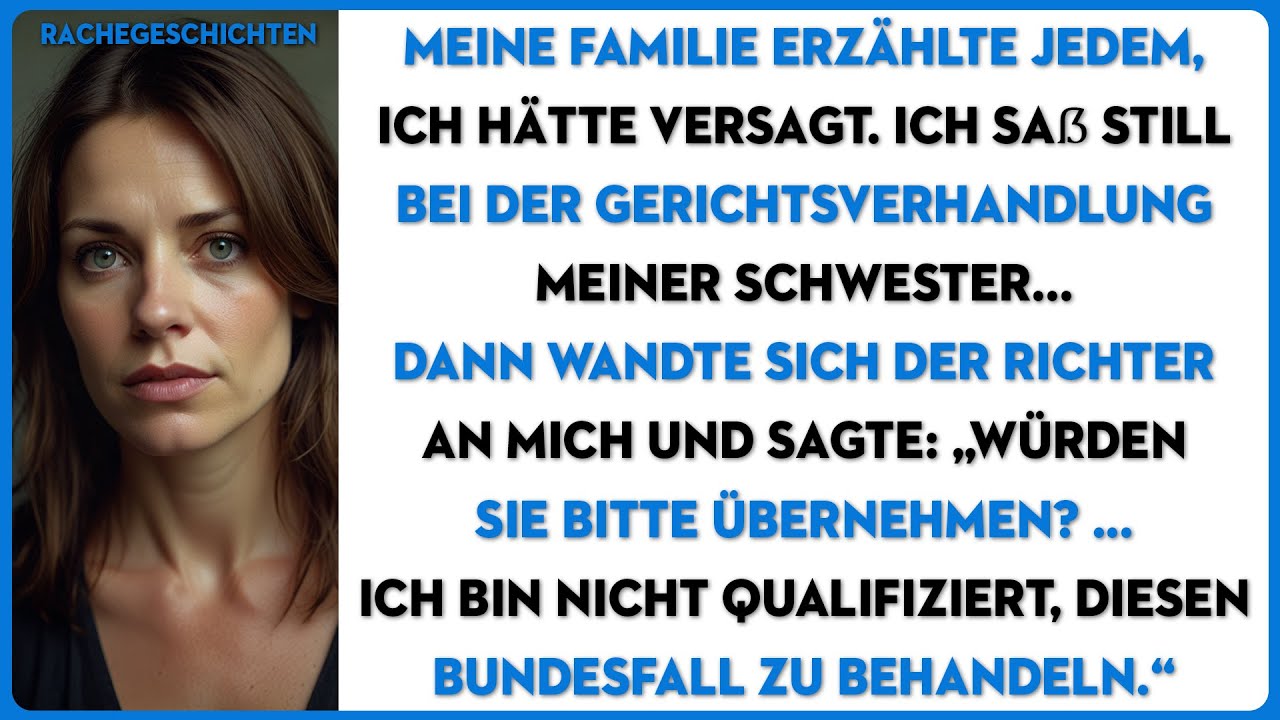 Meine Familie sagte, ich hätte versagt. Dann bat mich der Richter, selbst den Vorsitz zu übernehmen.