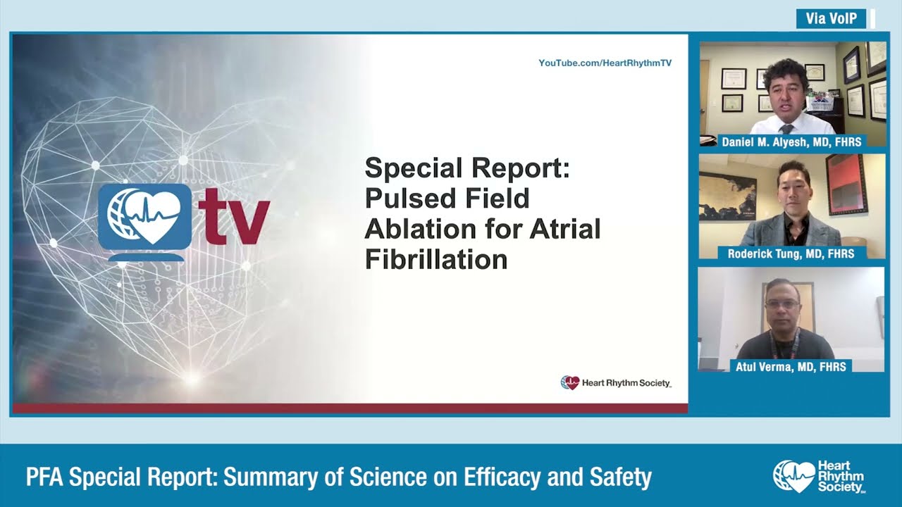 Heart Rhythm TV Update: PFA Special Report - Summary of Science on Efficacy and Safety