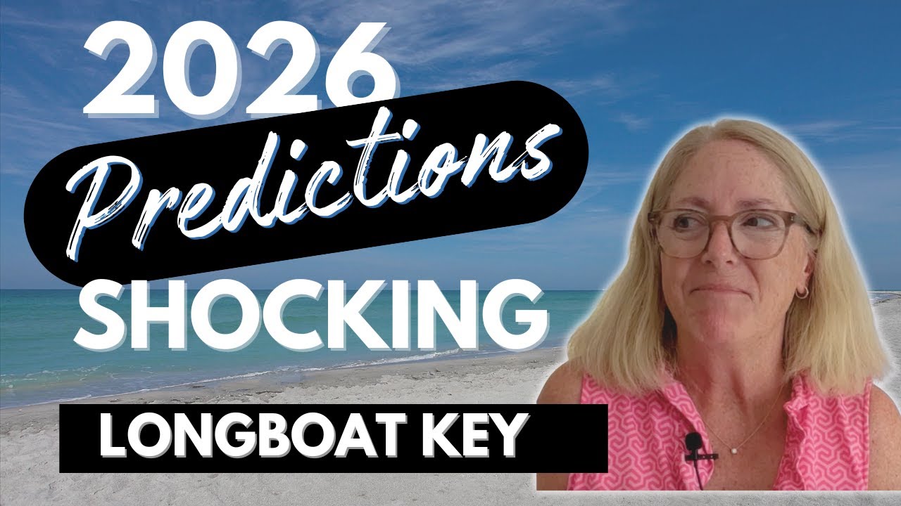 Real Estate Market Predictions for 2026 Longboat Key, Florida