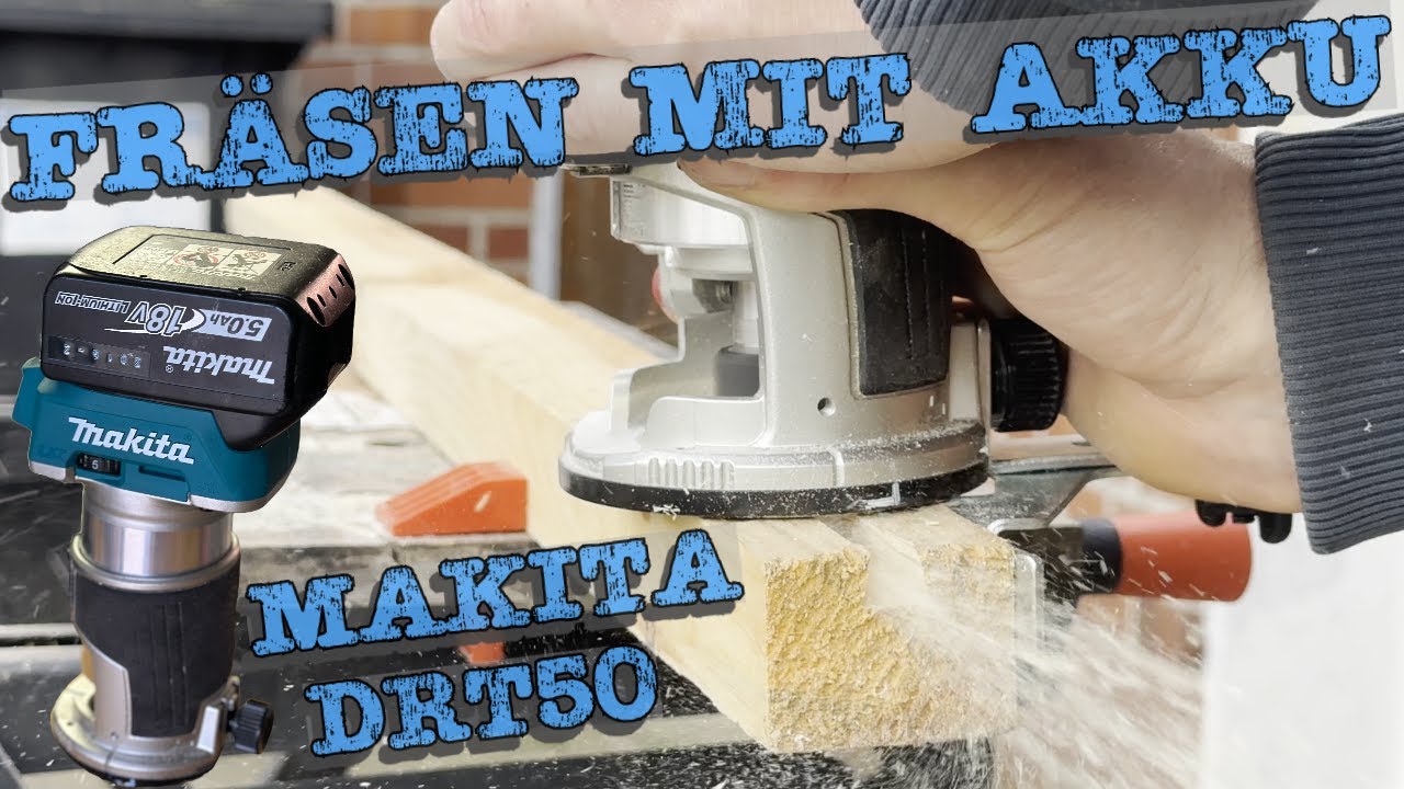 Fräsen mit Akku - Makita  DRT50 Kantenfräse - Endlich glatte Kanten :)