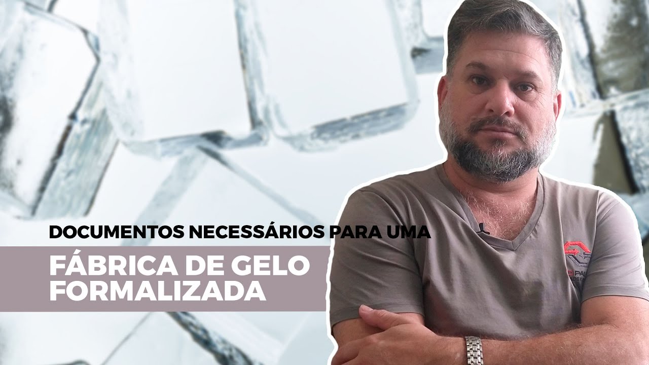 #046-DOCUMENTOS NECESSÁRIOS PARA UMA FÁBRICA DE GELO FORMALIZADA.P2 #geleirosbrasil #geloealimento
