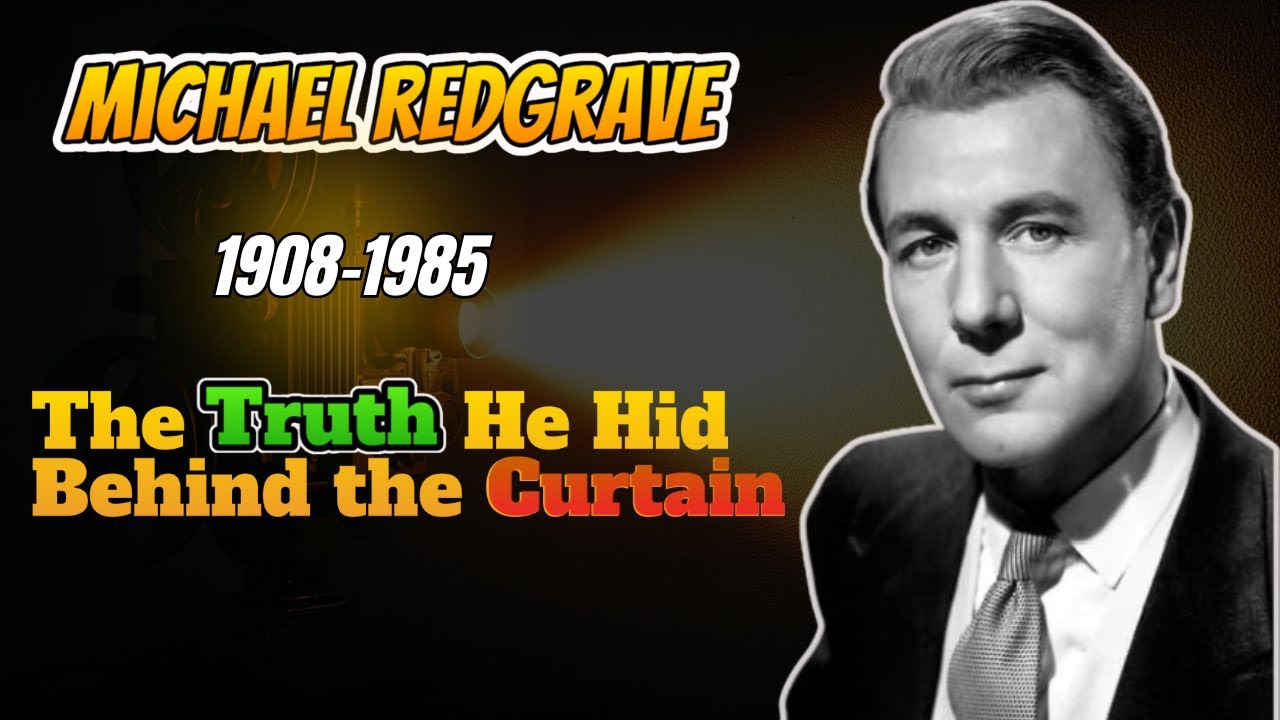 Michael Redgrave’s Hidden Legacy Revealed