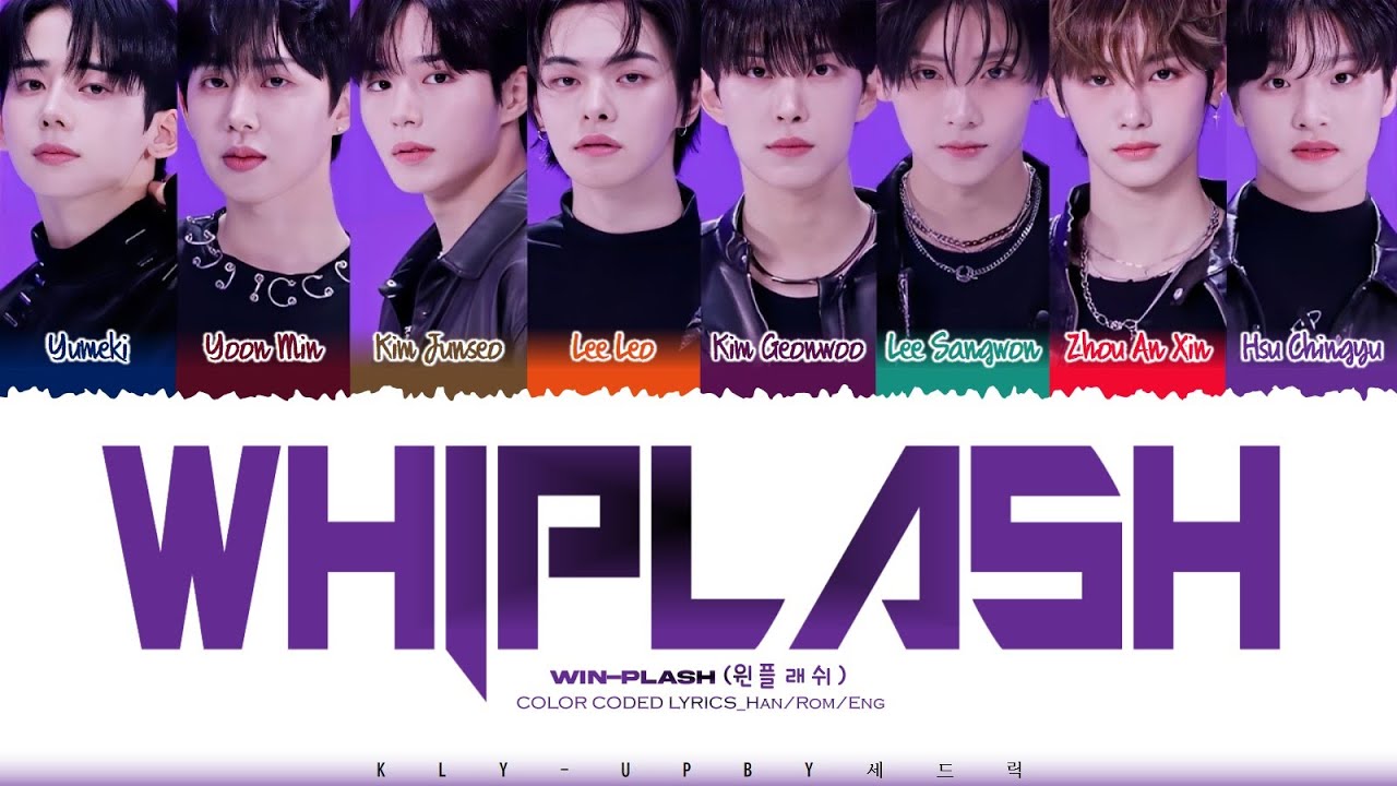 [BOYS II PLANET] Win-plash (윈플래쉬) - 'Whiplash' Lyrics (Color Coded Lyrics)_Han/Rom/Eng