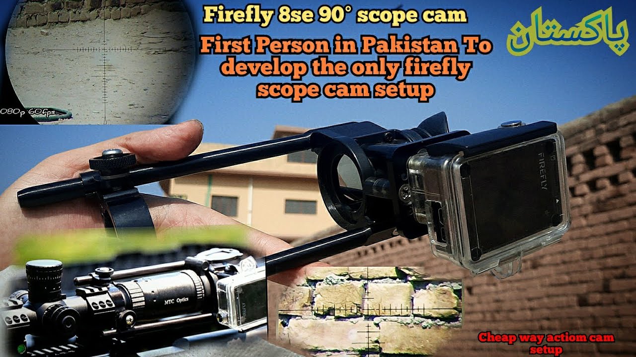 My New Scope Cam Setup| Firefly 8se 90°Action cam Installing | First in Pakistan to Install Firefly