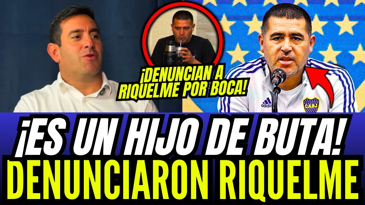 ¡DENUNCIARON A RIQUELME POR LO PEOR EN BOCA! ¡SE PUDRIO TODO CONTRA LA DIRIGENCIA DE BOCA!