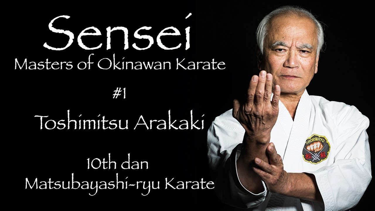 Sensei - Masters of Okinawan Karate #1 Arakaki Toshimitsu - 沖縄空手